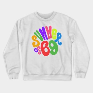 Summer of 69 Crewneck Sweatshirt